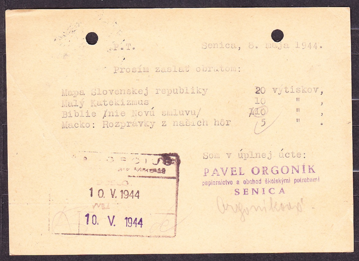 SLOVENSKÝ ŠTÁT 1944, poštový lístok. PAPIERNICTVO A OBCHOD SO ŠKOLSKÝMI POTREBAMI PAVEL ORGONÍK - SENICA.