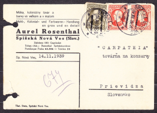SLOVENSKÝ ŠTÁT 1939, poštový lístok. OBCHOD S MIEŠANÝM TOVAROM, FARBY, AUREL ROSENTHAL - SPIŠSKÁ NOVÁ VES. ARIZOVANÝ PODNIK !!!