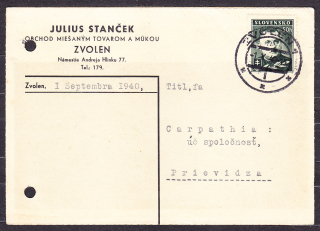 SLOVENSKÝ ŠTÁT 1940, poštový lístok. OBCHOD S MIEŠANÝM TOVAROM A MÚKOU, JULIUS STANČEK - ZVOLEN.