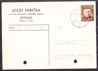 SLOVENSKÝ ŠTÁT 1943, poštový lístok. SKLAD KANCELÁRSKYCH A ŠKOLSKÝCH POTRIEB, JOZEF PÁRIČKA - ZVOLEN.